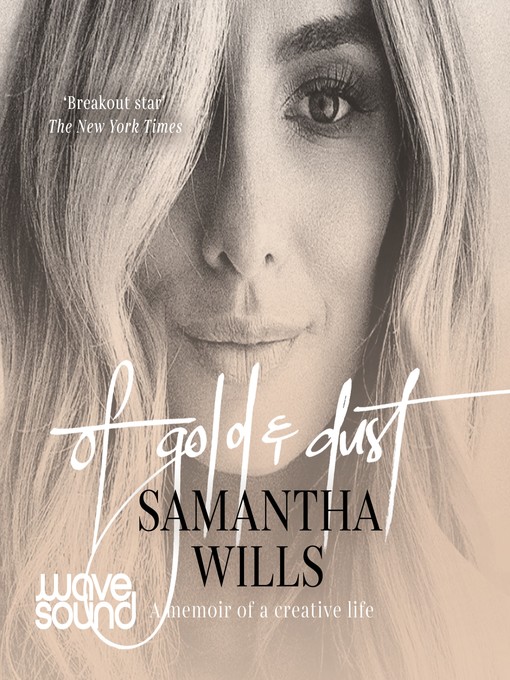 Title details for Of Gold and Dust by Samantha Wills - Available